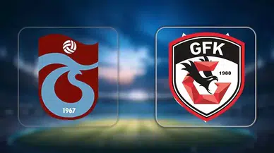 Trabzonspor - Gaziantep FK Maçı Ne Zaman, Saat Kaçta, Hangi Kanalda?